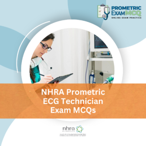 NHRA Prometric ECG Technician Exam MCQs