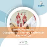 NHRA Prometric Occupational Therapy Technician Exam MCQs