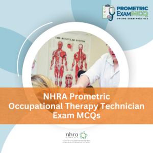 NHRA Prometric Occupational Therapy Technician Exam MCQs