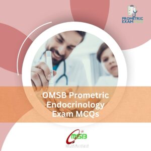 OMSB Prometric Endocrinology Exam MCQs