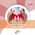 OMSB Prometric Family Medicine Exam MCQs