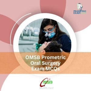 OMSB Prometric Oral Surgery Exam MCQs