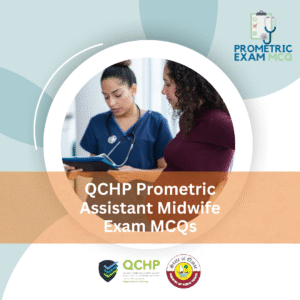 QCHP Prometric Assistant Midwife Exam MCQs