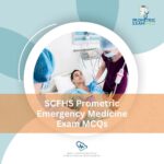 SCFHS Prometric Emergency Medicine Exam MCQs