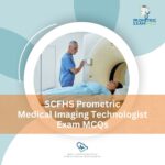 SCFHS Prometric Medical Imaging Technologist Exam MCQs