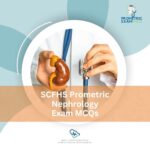 SCFHS Prometric Nephrology Exam MCQs