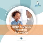 SCFHS Prometric Pediatrics Exam MCQs