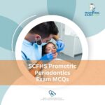 SCFHS Prometric Periodontics Exam MCQs