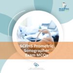 SCFHS Prometric Sonographer Exam MCQs