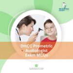 DHCC Prometric Audiologist Exam MCQs