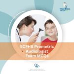 SCFHS Prometric Audiologist Exam MCQs