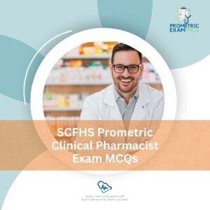 SCFHS Prometric Clinical Pharmacist Exam MCQs