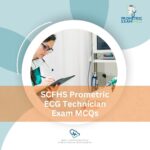 SCFHS Prometric ECG Technician Exam MCQs