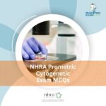 NHRA Prometric Cytogenetic Exam MCQs