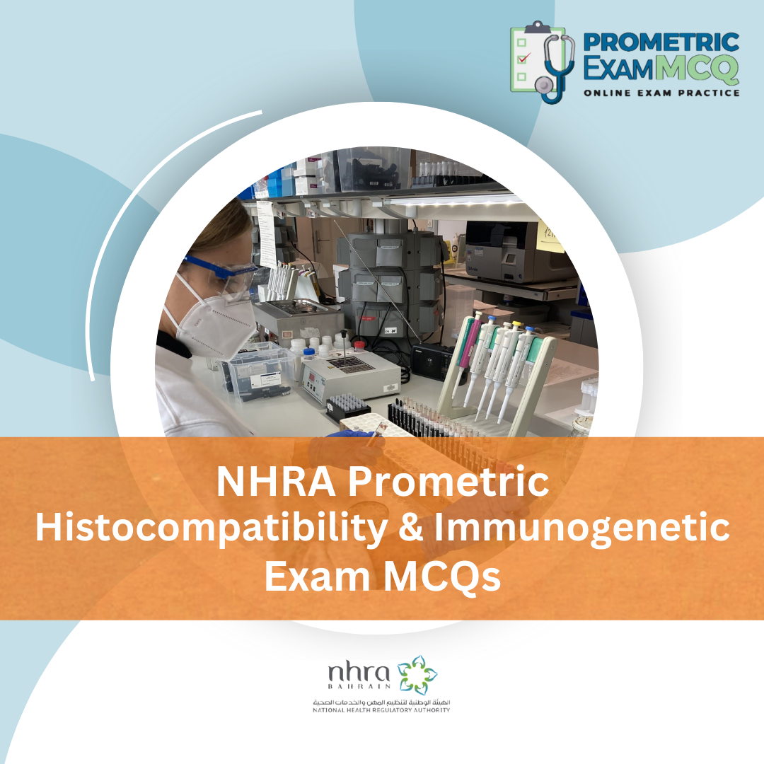 NHRA Prometric Histocompatibility & Immunogenetic Exam MCQs