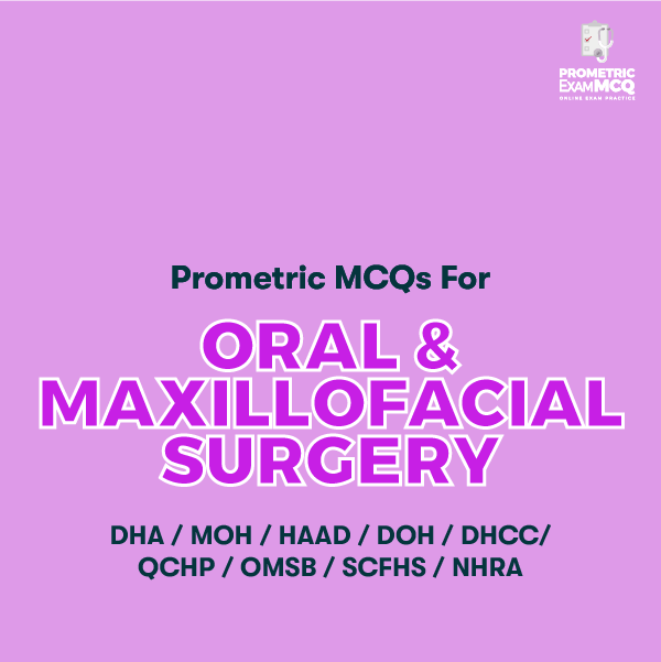 Prometric MCQs for Oral & Maxillofacial Surgery