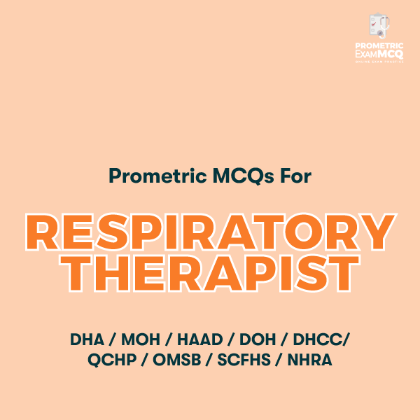 Prometric MCQs for Respiratory Therapist