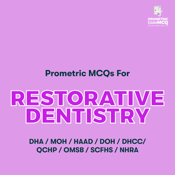 Prometric MCQs for Restorative Dentistry