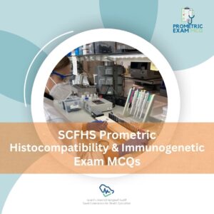 SCFHS Prometric Histocompatibility & Immunogenetic Exam MCQs