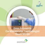 DHA Prometric Cardiovascular Technologist Exam MCQs