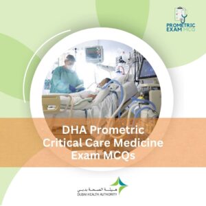 DHA Prometric Critical Care Medicine Exam MCQs