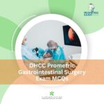 DHCC Prometric Gastrointestinal Surgery Exam MCQs