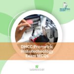 DHCC Prometric Histotechnology Exam MCQs