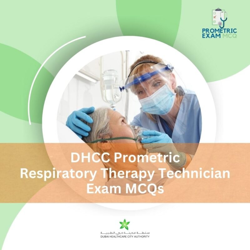 DHCC Prometric Exam MCQs for Respiratory Therapy