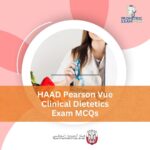 HAAD Pearson Vue Clinical Dietetics Exam MCQs