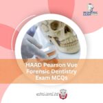 HAAD Pearson Vue Forensic Dentistry Exam MCQs