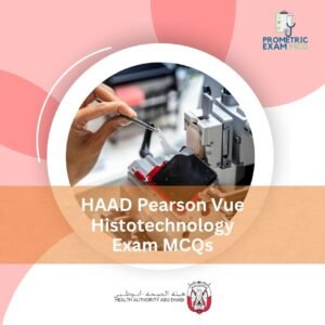 HAAD Pearson Vue Histotechnology Exam MCQs