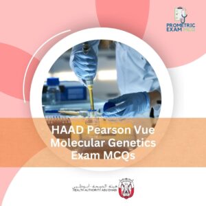 HAAD Pearson Vue Molecular Genetics Exam MCQs