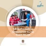 MOH Prometric Ambulance Nurse Exam MCQs