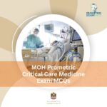 MOH Prometric Critical Care Medicine Exam MCQs