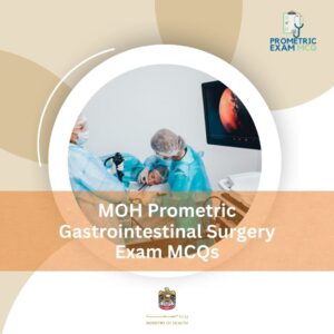 MOH Prometric Gastrointestinal Surgery Exam MCQs