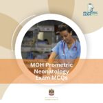 MOH Prometric Neonatology Exam MCQs