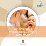 MOH Prometric Primary Care Dentistry Exam MCQs