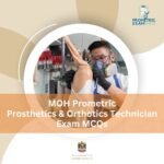 MOH Prometric Prosthetics & Orthotics Technician Exam MCQs