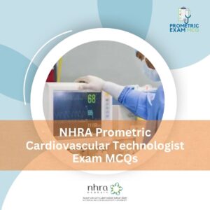 NHRA Prometric Cardiovascular Technologist Exam MCQs