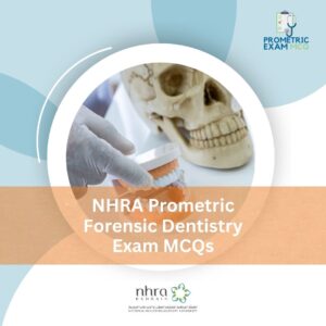 NHRA Prometric Forensic Dentistry Exam MCQs