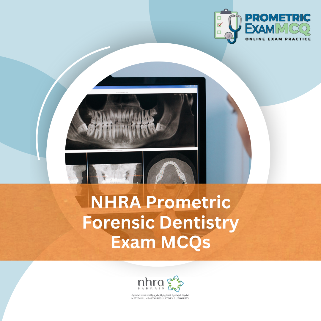 NHRA Prometric Forensic Dentistry Exam MCQs