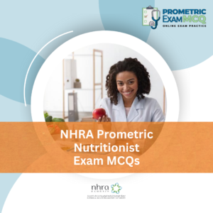 NHRA Prometric Nutritionist Exam MCQs