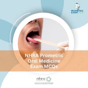 NHRA Prometric Oral Medicine Exam MCQs