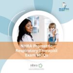 NHRA Prometric Respiratory Therapist Exam MCQs