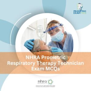 NHRA Prometric Respiratory Therapy Technician Exam MCQs