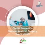 OMSB Prometric Gastrointestinal Surgery Exam MCQs