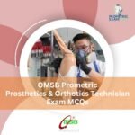 OMSB Prometric Prosthetics & Orthotics Technician Exam MCQs