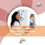 OMSB Prometric Respiratory Therapist Exam MCQs