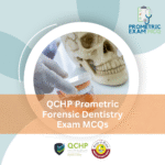 QCHP Prometric Forensic Dentistry Exam MCQs