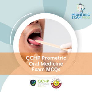 QCHP Prometric Oral Medicine Exam MCQs